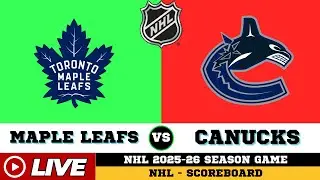Vancouver Canucks Vs Toronto Maple Leafs | NHL 2026 | NHL Live SCOREBOARD | 11/01/2026