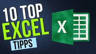 10 Excel-Tipps: Effizienzsteigerung für Anfänger & Fortgeschrittene