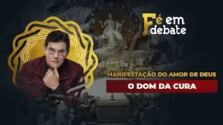 O DOM DA CURA | FÉ EM DEBATE | @PadreManzottiOficial​