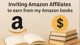 Inviting Amazon Affiliates to earn from my Amazon books
