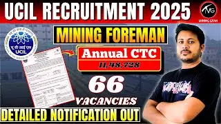 UCIL Recruitment 2025 | MINING FOREMAN | Assistant superintendent | 66 Vacancies | Good News