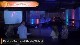 Revival Church Sunday Service with Tom and Rhoda Wilhoit