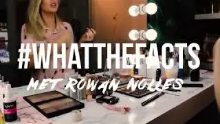#WhatTheFacts met Rowan Nolles van The Glam Bar