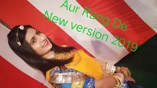 Aur Rang De || New version 2019 || Dance cover by Priya Rathore