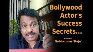 Bollywood Actor's Success Secrets | 'Nabhkumar 'Raju' | Actor | Bollywood Abhinay | 🔥🔥🔥