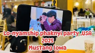 Lo-nyamship phaknyi party .. USA  Mustang lowa 
