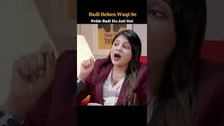 Badi Behen Waqt Se Pehle Badi Ho Jati Hai | Emotional Truth ❤️