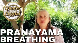 PRANAYAMA Deep Breathing Is Beneficial ... THE MATRIX, QUARTZ CRYSTAL