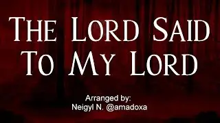 The Lord Said To My Lord