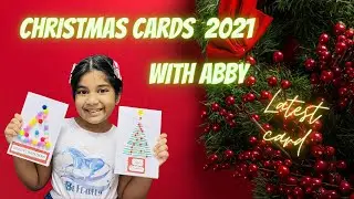 Christmas cards 2021 with Abby | Christmas latest with Abby | Christmas card 2021 | Christmas cards