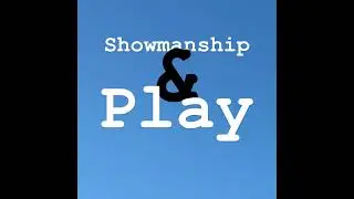 95 - the Inner Ear Bone of Showmanship - (Showmanship & Play 2 of 30)
