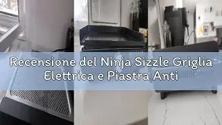 Recensione del Ninja Sizzle Griglia Elettrica e Piastra Antiaderente per Interni, Coperchio Rimovibi