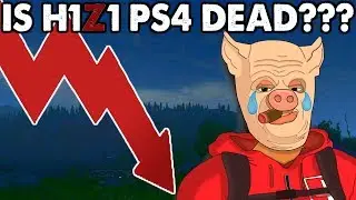 IS H1Z1 PS4 DEAD?