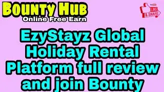 #EzyStayz Global Holiday Rental Platform full review and join bounty