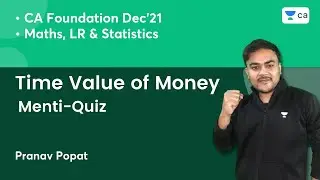 Time Value of Money | Menti Quiz | Unacademy CA Foundation | Pranav Popat