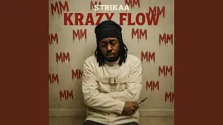 Krazy Flow (Sick Flow)