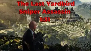 HITMAN Sniper Assassin - The Last Yardbird Speedrun #1 - 1:31.227