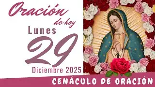 Oración de hoy Lunes 29 de Diciembre de 2025
