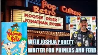 Pop Culture Retro interview with Joshua Pruett, writer for Phineas and Ferb!