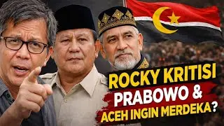 ROCKY GERUNG : OMONG KOSONG PRABOWO  ACEH INGIN MERDEKA 