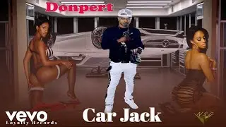 Donpert - Car Jack (Audio Video)