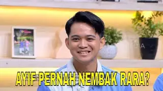 AYIF DA7 Akui Sempat Deketin & Nembak  Lady Rara, Tapi Ditolak | FYP (05/02/26) Part 3