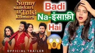 Sunny Sanskari Ki Tulsi Kumari Trailer REVIEW | Deeksha Sharma