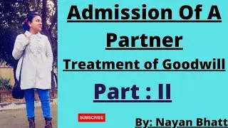 #4 ||Admission Of A Partner|| when Old partners gain on Admission Of new partner|| class XII