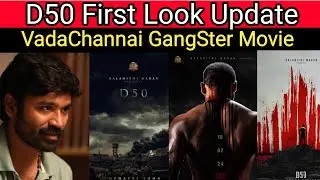 D50 First Look Update 💥Vadachannai2 Style Gangster Movie ❤️&zwj;🔥#dhanush #d50 #cinemaupdates #gvfm