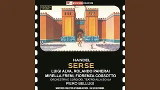 Serse, HWV 40, Act I: Act I: Se cangio spoglia