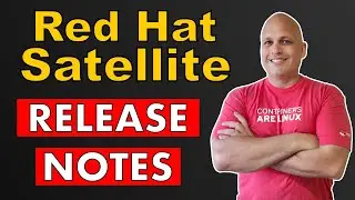 Освоение заметок о выпуске Red Hat Satellite: советы и рекомендации для плавного развертывания и ...