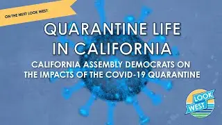 Quarantine Life in California