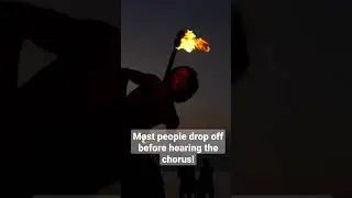 Listen to the chorus...most people drop off before then! lol