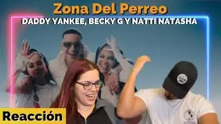Reacción a Zona Del Perreo de DADDY YANKEE, NATTI NATASHA Y BECKY G (Legendaddy)