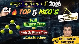 Top 5 MCQ on Full Binary Tree | Strict Binary Tree | Data Structure | Computer Anudeshak Bharti 2026