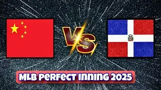 China vs dominicana \\ MLB PERFECT INNING 2025 // #cenielgamer 