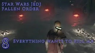 LOST AND AFRAID | STAR WARS JEDI FALLEN ORDER [Part 8]