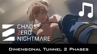 Dimensional tunnel (2 Phases) Chaos Zero Nightmare
