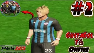 //GUSTAGOL FAZ UMA PARTIDA FENOMENAL// NO RUMO AO ESTRELATO PES 2013 MOD 2025// EP 2