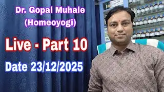 Dr. Gopal Muhale (Homeoyogi) is live part 10, 23/12/2025