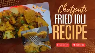 Chatpati Fried Idli 😍 | Crispy Outside, Spicy Inside | leftover Idli | Street-Style Taste at Home 