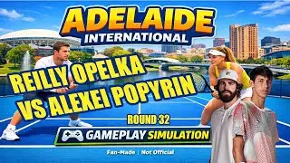 Reilly Opelka vs Alexei Popyrin | Adelaide International R32 | Gameplay Simulation