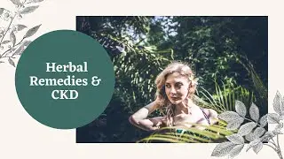 Herbal Remedies and Supplements for Managing Chronic Kidney Disease