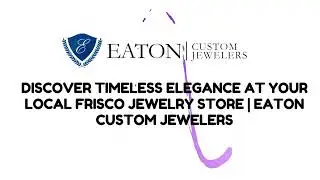 Frisco Jewelry Store