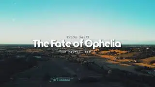 DJ SLOW REMIX !!! Rawi Beat   The Fate of Ophelia ( Slow Remix )
