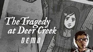 WillofGame | The Tragedy at Deer Creek Demo