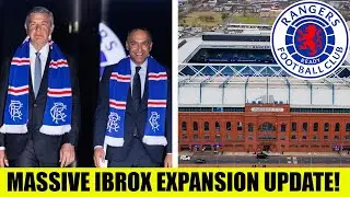 MASSIVE Rangers Ibrox Stadium EXPANSION Update!