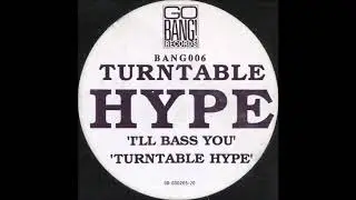 TURNTABLE HYPE - TURNTABLE HYPE (BROOKLYN RAVE MIX) 1990