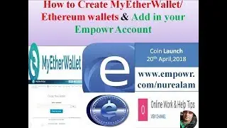 How To Create Myetherwallet ।How to add with empowr accounts।এমপাওয়ার এর সাথে কিভাবে ওয়ালেট অ্যাড