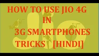 How to use Jio Sim in 3G Phones [Hindi] - TRICKS 100% WORKING